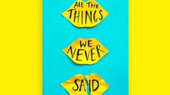 All the things we never said