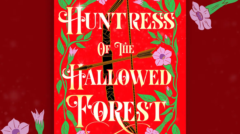 Huntress of the Hallowed Forest by Lilly Inkwood
