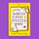 The woman who wanted more