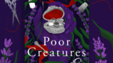 poor creatures